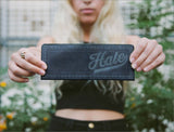 HATE What You Will Wallet