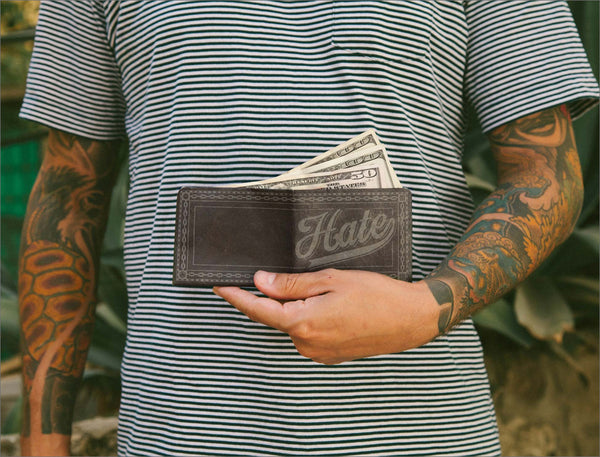 HATE What You Will Wallet